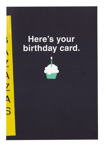 greetings: here's your birthday card